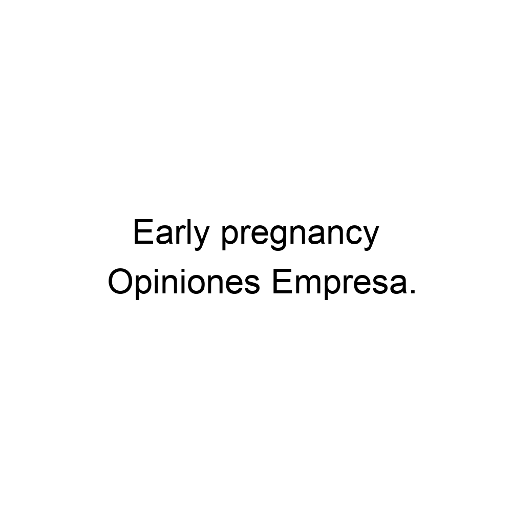 opiniones-early-pregnancy